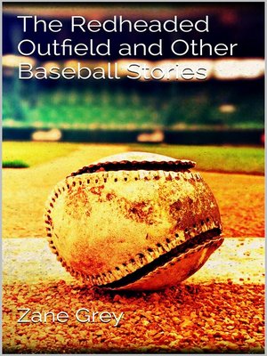 cover image of The Redheaded Outfield and Other Baseball Stories